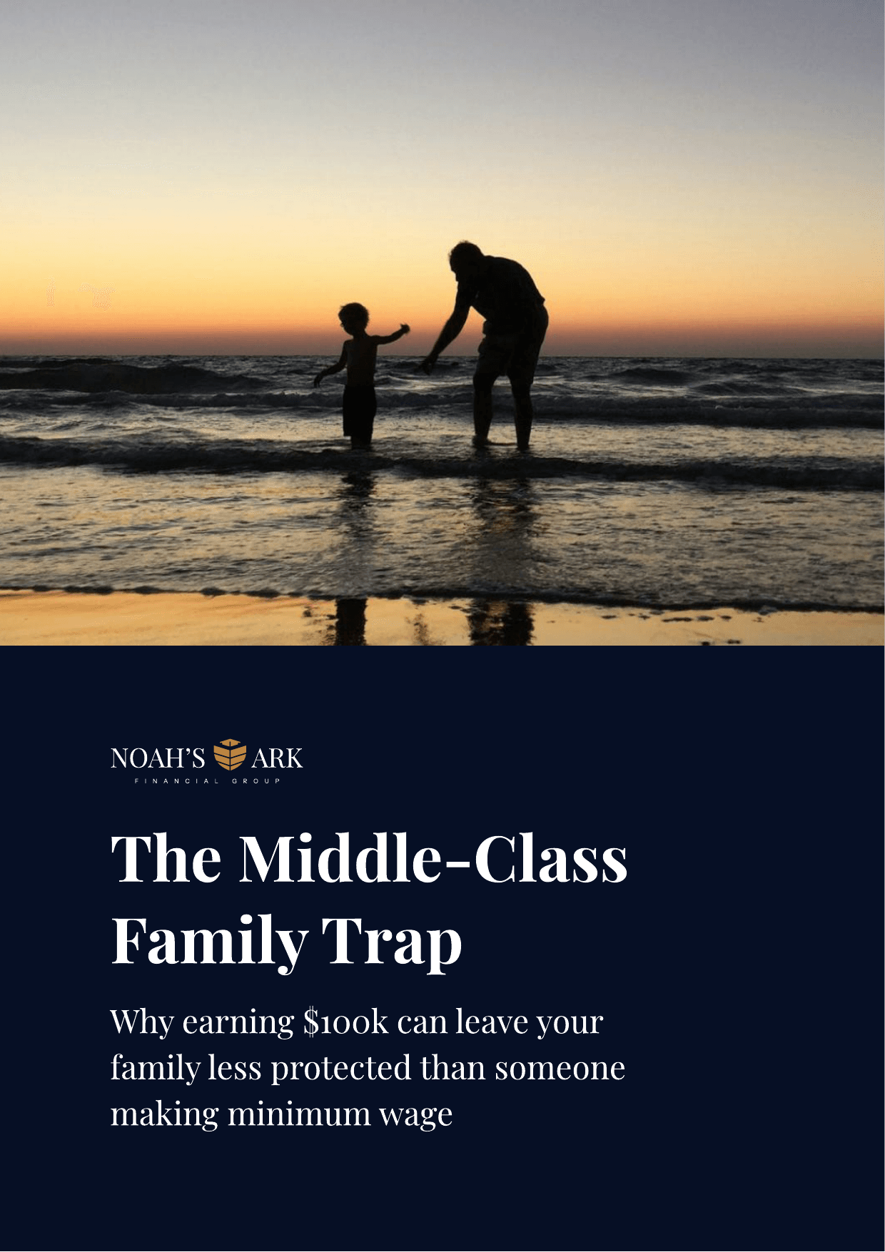 The Middle-Class Family Trap — a free guide from Noah's Ark Financial in Poughkeepsie, NY